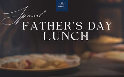 Fiesta Royale Father’s Day Lunch