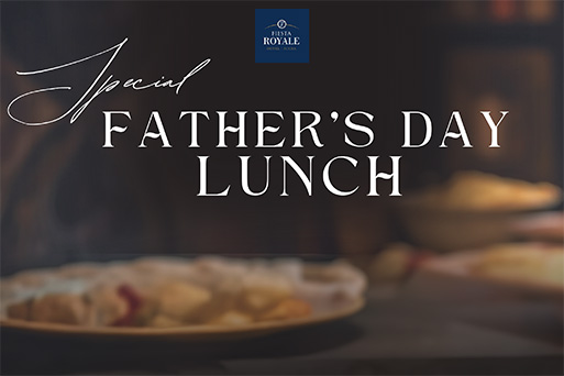 Fiesta Royale Father’s Day Lunch
